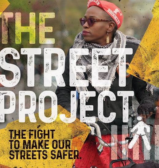 Promo image for The Street Project, with subtitle "The fight to make our streets safer", featuring Dulcie Canton, a cyclist in Brooklyn.